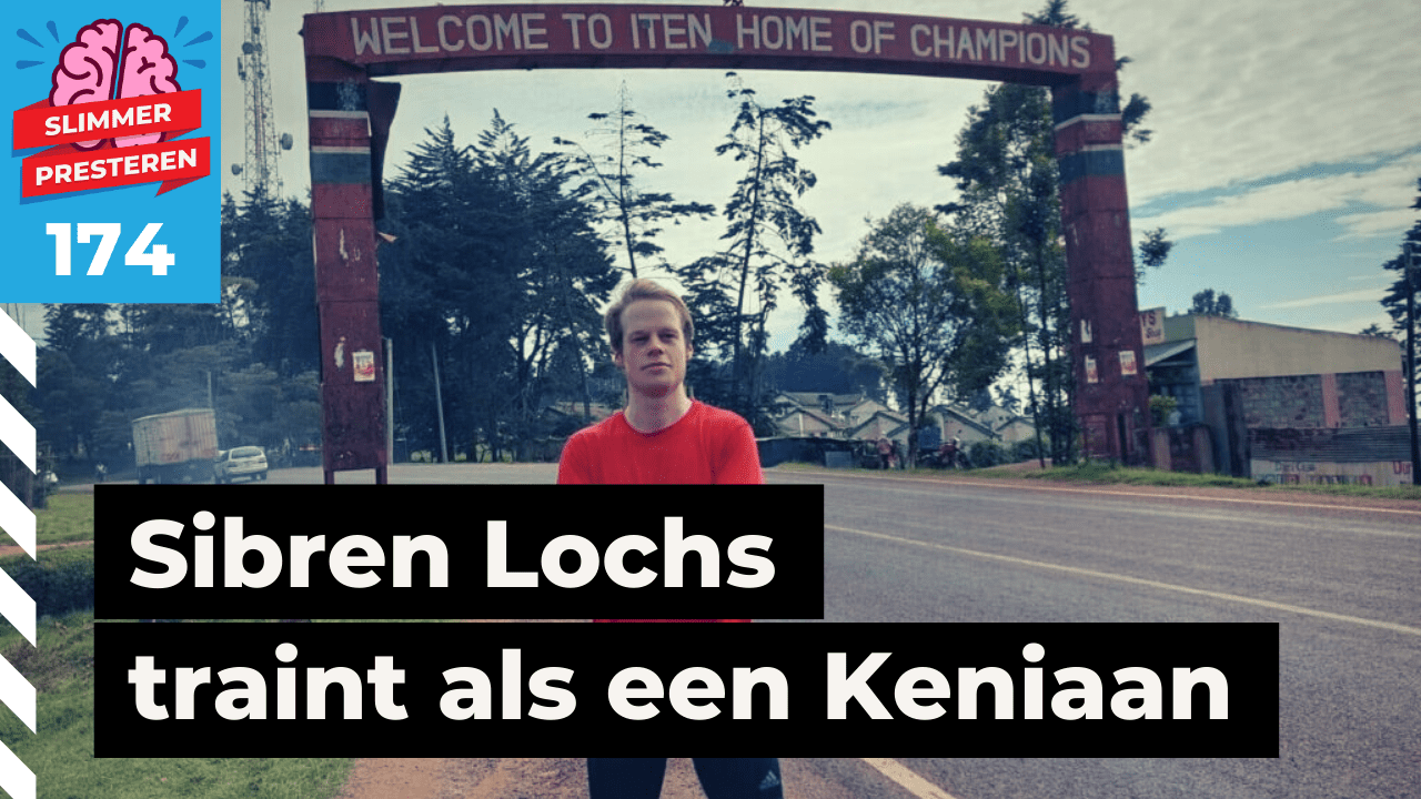 174. Trainen voor de marathon als een Keniaan met Sibren Lochs